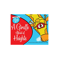 Chelsey L Lillge A Giraffe Afraid of Heights (inbunden, eng)