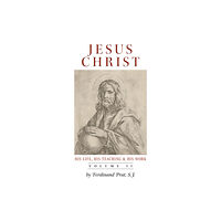 Arouca Press Jesus Christ (His Life, His Teaching, and His Work) (häftad, eng)