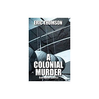 Sanddiver Books A Colonial Murder (inbunden, eng)