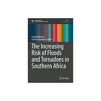 Springer Nature Switzerland AG The Increasing Risk of Floods and Tornadoes in Southern Africa (häftad, eng)