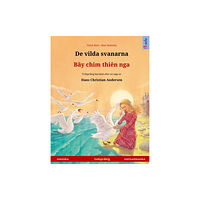 Sefa Verlag De vilda svanarna - B&#7847;y chim thien nga (svenska - vietnamesiska) (häftad)