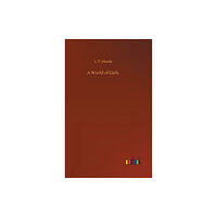 Outlook Verlag A World of Girls (inbunden, eng)