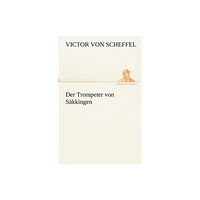 Tredition Gmbh Der Trompeter von Sakkingen (häftad, ger)