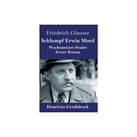 Henricus Schlumpf Erwin Mord (Großdruck) (inbunden, ger)