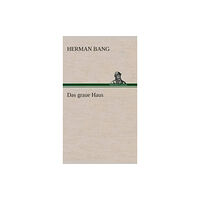 Tredition Gmbh Das graue Haus (inbunden, ger)