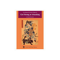 Kiseido Publishing Company Get Strong at Attacking (häftad, eng)