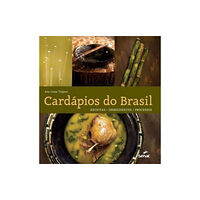 Editora Senac Sao Paulo Cardapios do Brasil (inbunden, por)