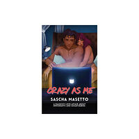 Sascha Masetto Crazy As Me (häftad, eng)