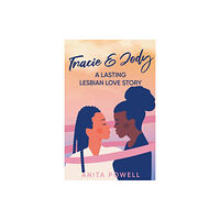 Anita Powell Tracie and Jody - A Lasting Lesbian Love Story (häftad, eng)