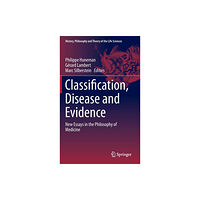 SPRINGER Classification, Disease and Evidence (inbunden, eng)