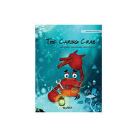 Wickwick Ltd The Caring Crab (inbunden, eng)