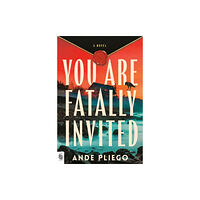 Ande Pliego You Are Fatally Invited (häftad, eng)