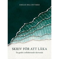 Emelie Hill-Dittmer Skriv för att läka (bok, danskt band)