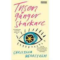 Christina Herrström Tusen gånger starkare (pocket)