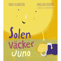 Schildts & Söderströms Solen väcker Juno (bok, kartonnage)