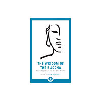 Shambhala Publications Inc The Wisdom of the Buddha (häftad, eng)