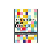 Oxford University Press Inc Understanding Media Industries (häftad, eng)