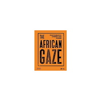 Amy Sall The African Gaze (inbunden, eng)