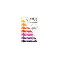 Charles Duhigg Supercommunicators (pocket, eng)