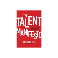 McGraw-Hill Education The Talent Manifesto (PB) (häftad, eng)