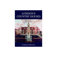 The History Press Ltd London Country Houses (häftad, eng)