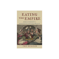 Reaktion Books Eating the Empire (inbunden, eng)