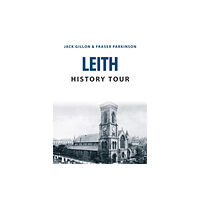 Amberley Publishing Leith History Tour (häftad, eng)