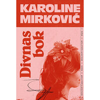 Karoline Mirkovic Divnas bok (inbunden)