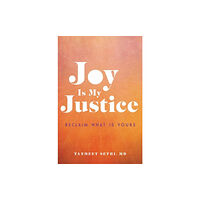 Hachette Books Joy is My Justice (inbunden, eng)