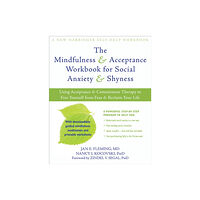 New Harbinger Publications Mindfulness and Acceptance Workbook for Social Anxiety and Shyness (häftad, eng)