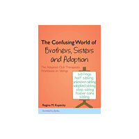 Jessica kingsley publishers The Confusing World of Brothers, Sisters and Adoption (häftad, eng)