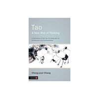 Jessica kingsley publishers Tao - A New Way of Thinking (häftad, eng)