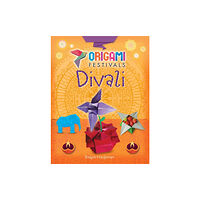 Hachette Children's Group Origami Festivals: Divali (inbunden, eng)