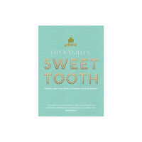 Canongate Books Lily Vanilli's Sweet Tooth (inbunden, eng)