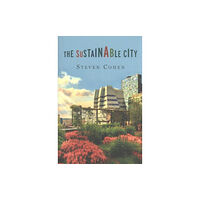 Columbia university press The Sustainable City (häftad, eng)