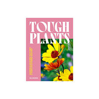Val Bourne Tough Plants (inbunden, eng)