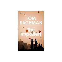 Tom Rachman The Imposters (pocket, eng)