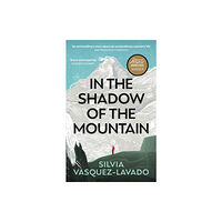 Silvia Vasquez-Lavado In The Shadow of the Mountain (pocket, eng)