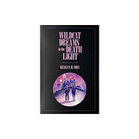 First To Knock Wildcat Dreams in the Death Light (häftad, eng)