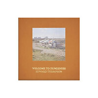 Flying Camera Publishing Welcome To Dungeness (inbunden, eng)