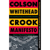 Colson Whitehead Crook Manifesto (pocket, eng)