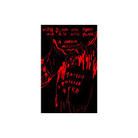Coffee House Press With Bloom Upon Them and Also With Blood (häftad, eng)
