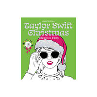 Quarto Publishing Group USA Inc Unofficial Taylor Swift Christmas Coloring Book (häftad, eng)