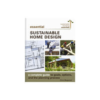 New Society Publishers Essential Sustainable Home Design (häftad, eng)