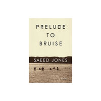 Coffee House Press Prelude to Bruise (häftad, eng)