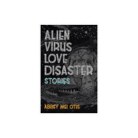 Small Beer Press Alien Virus Love Disaster (häftad, eng)