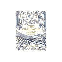 Hardie Grant Books The Champagne Guide Edition VII (inbunden, eng) (Skadad)