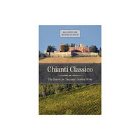 University of california press Chianti Classico (inbunden, eng)