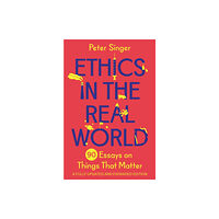 Princeton University Press Ethics in the Real World (häftad, eng)