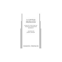 Samuel French Ltd A Little Princess (häftad, eng)